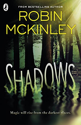 Book cover: "Shadows" by Robin McKinley, featuring a dark forest reflection.