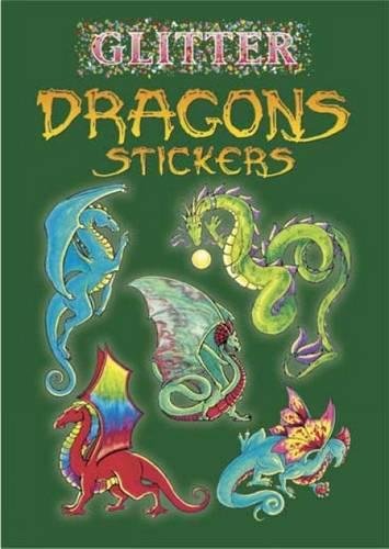 Cover of Glitter Dragons Stickers featuring five colorful dragon illustrations on a green background.