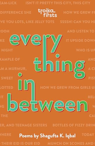Book cover: "Everything in Between" by Shagufta K. Iqbal, with orange background.