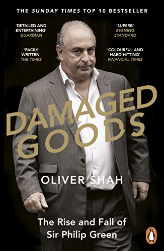 Book cover featuring Sir Philip Green, titled “Damaged Goods” by Oliver Shah.