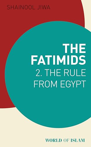 Book cover: "The Fatimids 2: The Rule from Egypt" with abstract shapes.