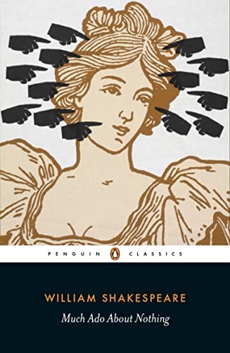 Penguin Classics edition of “Much Ado About Nothing” with pointing hands illustration.