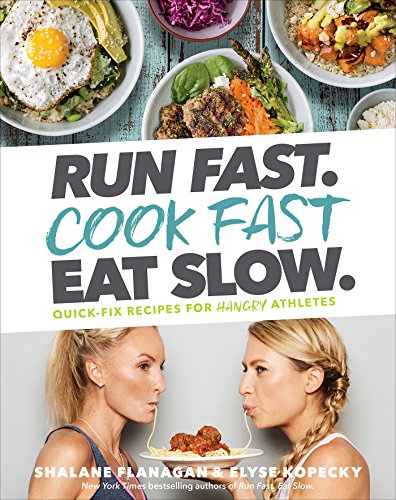 Cookbook cover with food photos, runners, and bold title: "Run Fast. Cook Fast. Eat Slow.