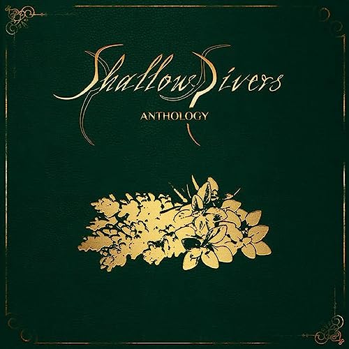 Dark green CD cover with gold floral design and title "Shallow Rivers".