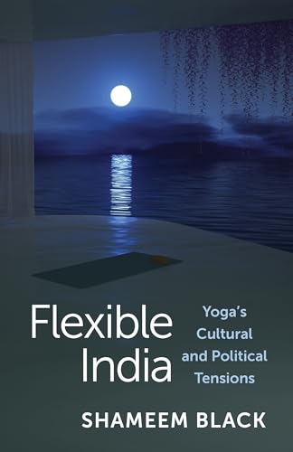 Book cover: “Flexible India” with yoga mat and moonlit water scene.