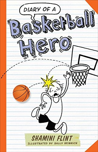 Book cover: “Diary of a Basketball Hero” with a boy shooting a hoop.