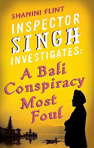 Book cover: “Inspector Singh Investigates” with silhouette and Bali scenery.