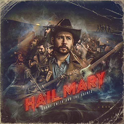 CD cover for Shane Smith & The Saints’ “Hail Mary” with band imagery.
