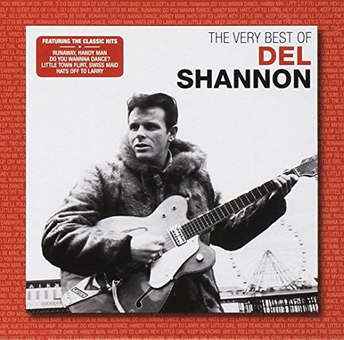 CD cover for Del Shannon’s “The Very Best Of” featuring a portrait.