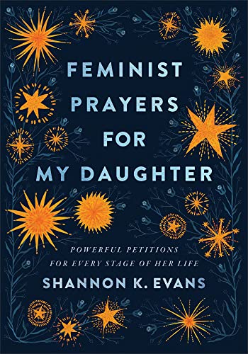 Book cover: "Feminist Prayers for My Daughter" with starburst floral design.