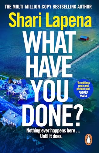 Book cover: “What Have You Done?” with aerial view of houses.