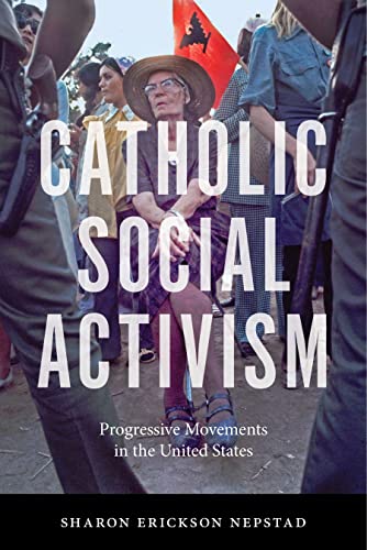Book cover: “Catholic Social Activism” with a protest image.