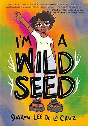 Book cover: illustrated girl with raised fist, colorful background, title “I’m a Wild Seed”.