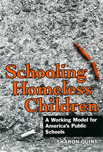 Book cover: "Schooling Homeless Children" with a broken crayon and asphalt.