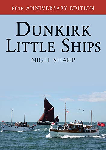 Book cover for "Dunkirk Little Ships" with sailing boats on blue water.