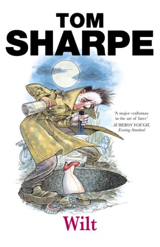 "Book cover of 'Wilt' by Tom Sharpe, featuring a cartoon man peering into a toilet."