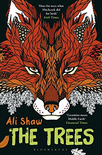 Book cover: fox-shaped foliage illustration, title "The Trees" by Ali Shaw.