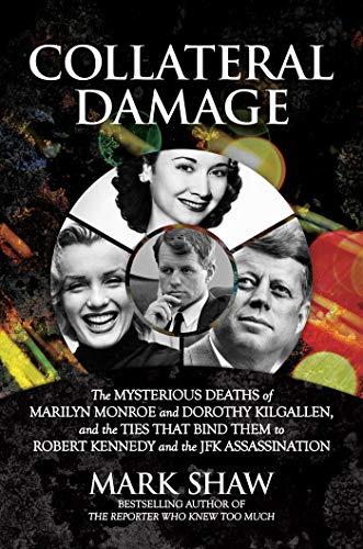 Book cover featuring portraits of Marilyn Monroe, Dorothy Kilgallen, and the Kennedy brothers.