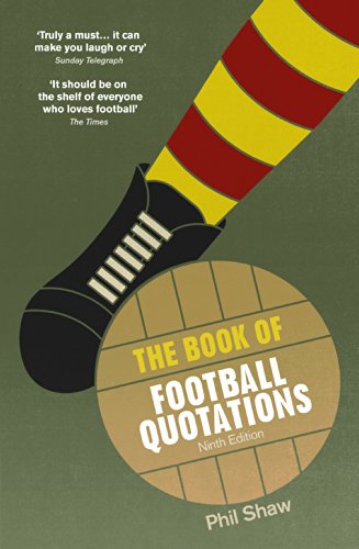 Book cover with a football, boot, and text: "The Book of Football Quotations.