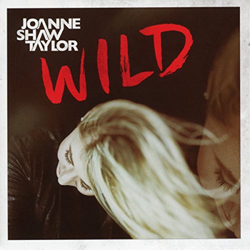 CD cover for Joanne Shaw Taylor’s “Wild” with blurred woman’s face.