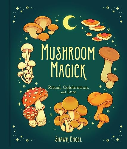 Book cover titled Mushroom Magick featuring various illustrated mushrooms and a crescent moon.