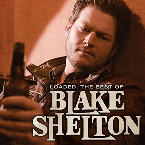 Shelton,blake - Loaded: The Best Of Blake Shelton  [VINYL]