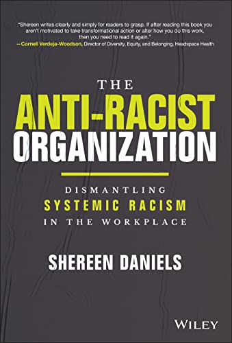 Book cover with bold white text: "The Anti-Racist Organization" by Shereen Daniels.