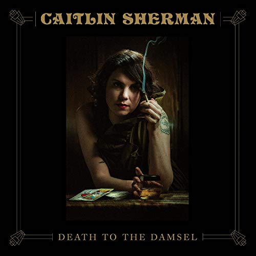 Album cover for Caitlin Sherman’s “Death To The Damsel” featuring a woman with a drink.
