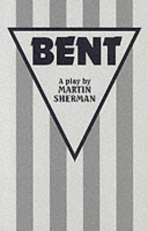 Book cover for "Bent," a play by Martin Sherman, with a triangular design.