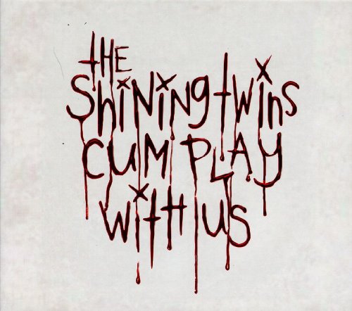 CD cover with red, dripping handwritten text: "The Shining Twins.