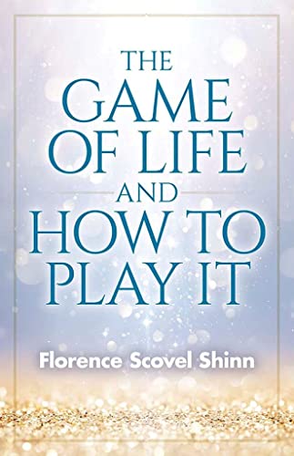Book cover: "The Game of Life and How to Play It" by Florence Scovel Shinn.