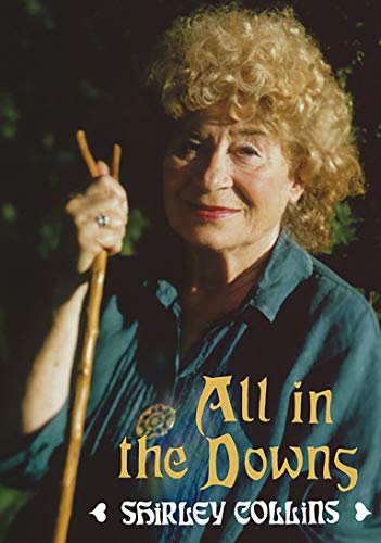 Shirley Collins portrait with walking stick, book cover "All in the Downs.