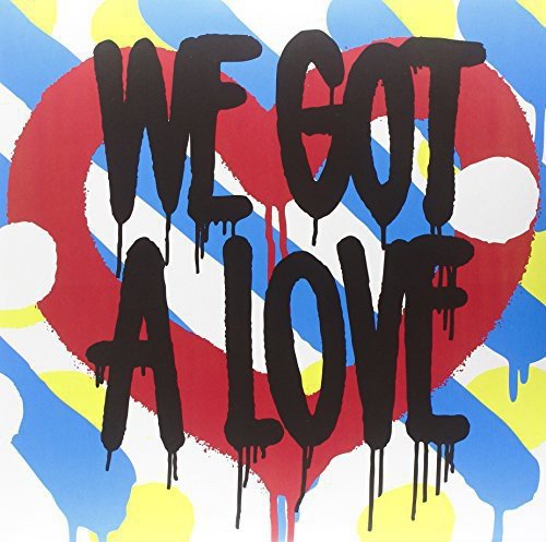 Red heart with dripping black text reading “We Got A Love” on colorful background.