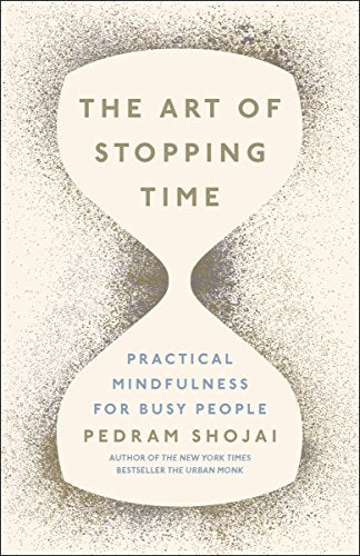 Book cover with an hourglass shape and text: "The Art of Stopping Time.