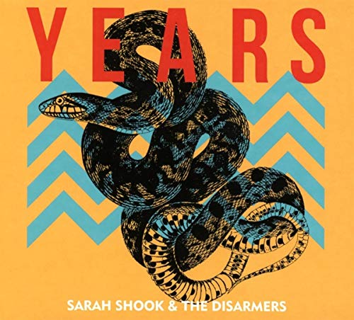 CD cover for "Years" by Sarah Shook & The Disarmers, featuring a snake.
