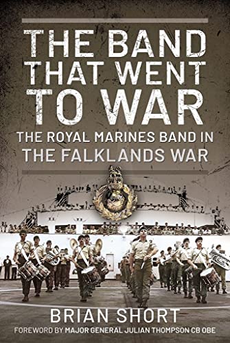 Book cover depicting a Royal Marine band and warship, titled “The Band That Went to War.”
