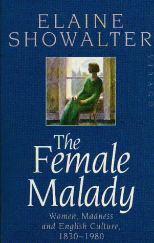 Book cover of The Female Malady featuring a woman in a green dress by window.