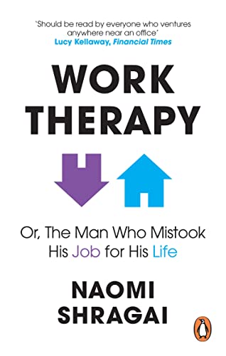 Book cover: "Work Therapy" by Naomi Shragai, with blue arrow and house graphic.