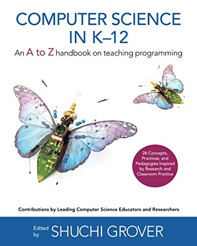 Book cover: "Computer Science in K-12" with butterflies made of circuitry.