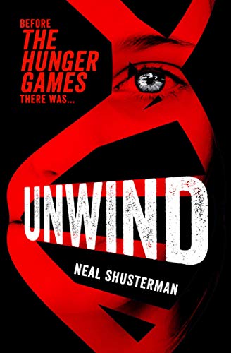 Book cover for Unwind by Neal Shusterman featuring a red face on black background.