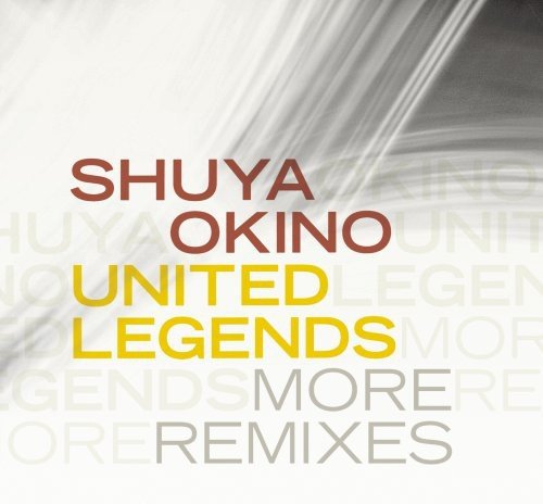 Album cover with text Shuya Okino United Legends More Remixes on abstract white background.