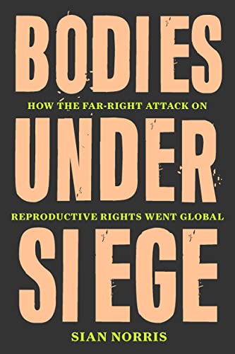 Book cover: "Bodies Under Siege" by Sian Norris, with bold orange text.