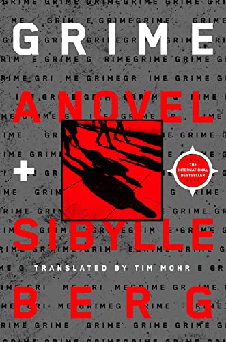 Book cover for “Grime” by Sibylle Berg, featuring a shadowy figure.