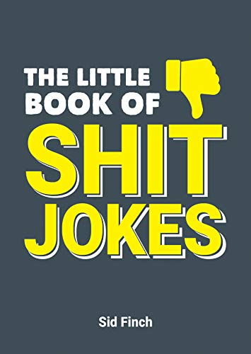 Book cover with white and yellow text reading The Little Book of Shit Jokes.