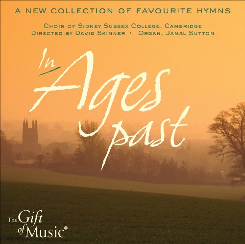 CD cover for "In Ages Past" hymns by Sidney Sussex College choir.