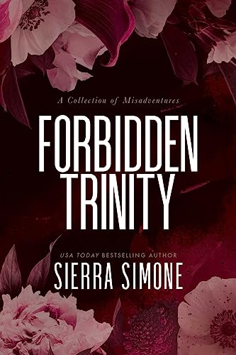 Book cover: “Forbidden Trinity” with dark floral background and white text.