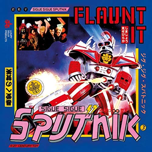 CD cover for Sigue Sigue Sputnik’s “Flaunt It” featuring robotic imagery.