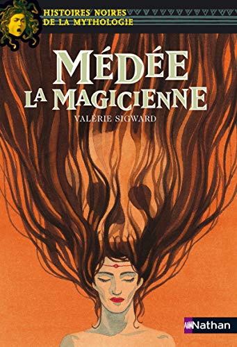 Book cover: Medée la Magicienne, featuring a woman with long, flowing hair.