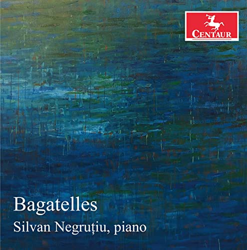 CD cover for Silvan Negruțiu’s “Bagatelles,” featuring abstract blue and green art.
