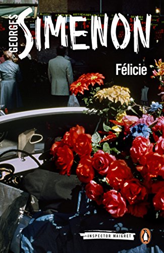 Book cover: "Félicie" by Georges Simenon, with flowers and figures.